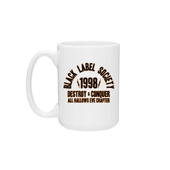 White ceramic mug with Black Label Society 1998 Destroy & Conquer Hallows Eve Chapter design