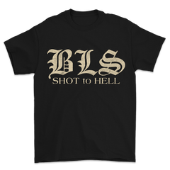 Black Shot To Hell Colors Tee with gold Gothic lettering design on the front