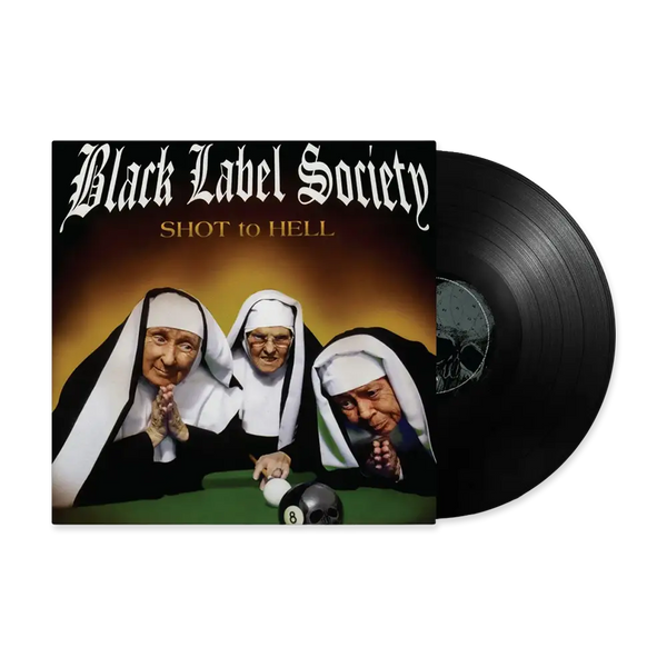 Vinyl record album cover for Black Label Society Shot to Hell featuring nuns playing pool