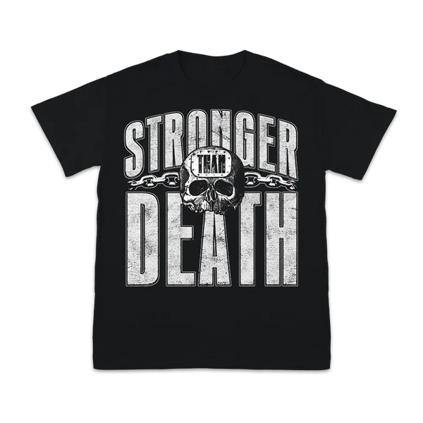 Black Stronger Than Death Chains Tee featuring skull graphic and bold text design